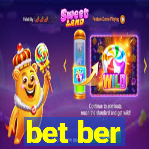 bet ber